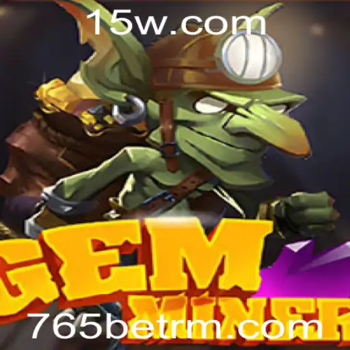 GemMiner: Descubra Tesouros Escondidos com a 765bet