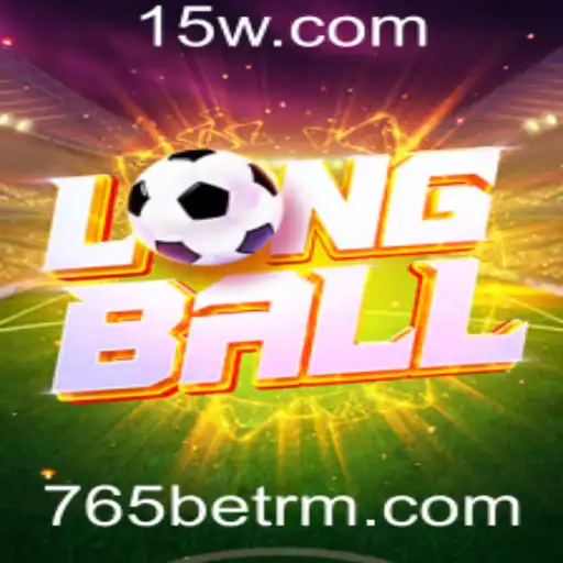 Descubra o Mundo de LongBall com 765bet: O Jogo de Azar que Está Conquistando o Público